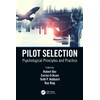 Pilot Selection: Psychological Principles and Practice