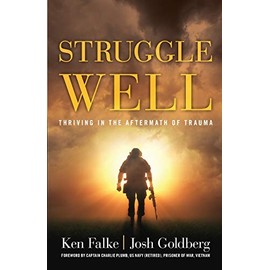 Struggle Well: Thriving in the Aftermath of Trauma