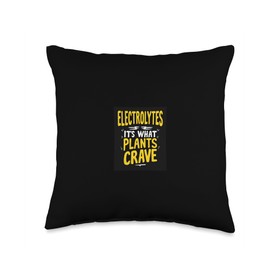 Electrolytes It's What Plants Crave Bold Typography Throw Pillow