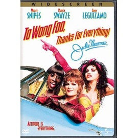 To Wong Foo Thanks for Everything Julie Newmar by Patrick Swayze
