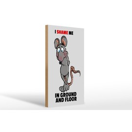 FEMER Holzschild Spruch 20x30cm I Shame me in ground and Floor