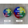 I Love Someone with Autism Button - Autism Awareness ADHD
