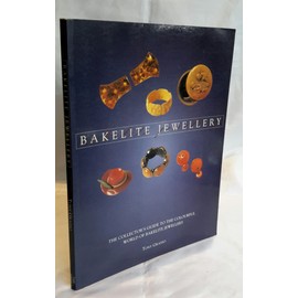 Bakelite Jewellery: The Collector's Guide to the Colourful World of Bakelite Jewellery
