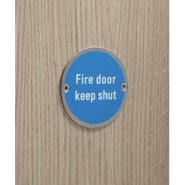 Fire Door Keep Shut - Safety Sign Metal Stainless Round 76x1.5mm Disc with 2 Screws, Pack of 10 (10)