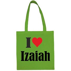 Reifen-Markt Tasche I Love Izaiah Größe 38x42 Farbe Grün Druck Schwarz