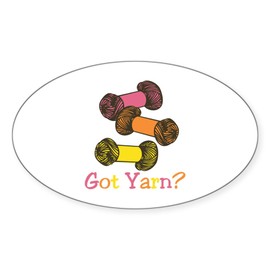 CafePress Got Yarn Sticker Oval Car Bumper Sticker