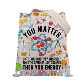 BDPWSS Science Teacher Tote Bag Medical Laboratory Scientist Gifts You Matter You Energy Funny Physicist Physics Lover Gift (then you energy TGCA)