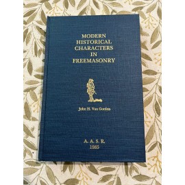 Modern Historical Characters in Freemasonry (1985) AASR Van Gorden (original)