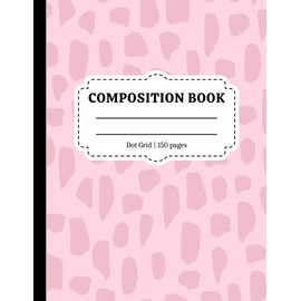 DOT GRID COMPOSITION BOOK | 8 1/2”x 11” | 150 pages | Dotted Paper | Pink: Pastel color, Dot grid paper, Composition notebook, composition notebook aesthetic