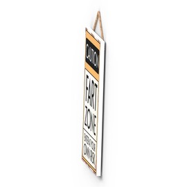 Global Designs Caution Fart Zone Typography Sign Printed Onto A Wooden Hanging Plaque