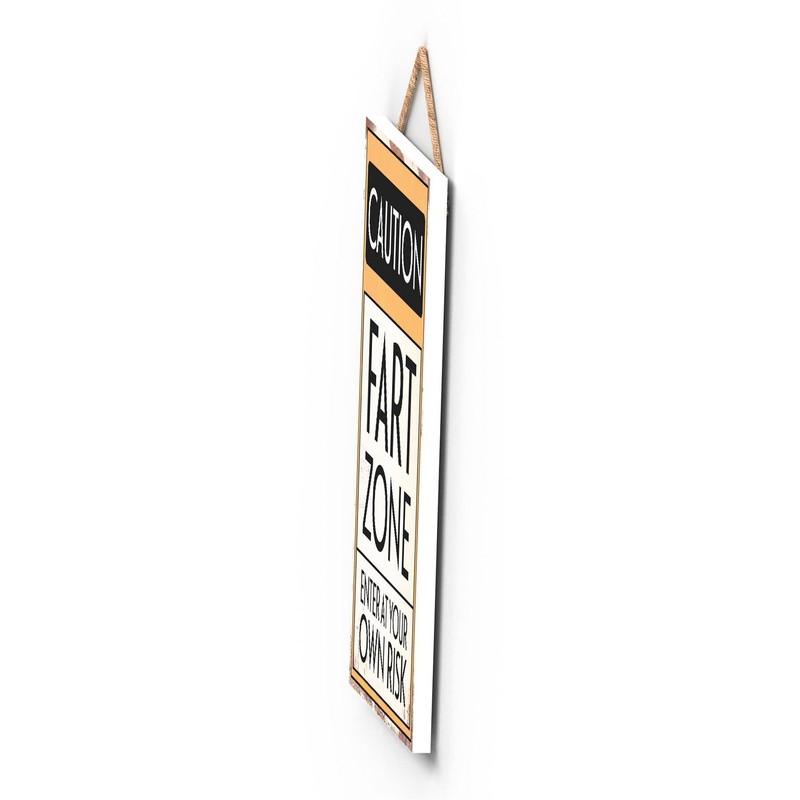 Global Designs Caution Fart Zone Typography Sign Printed Onto A