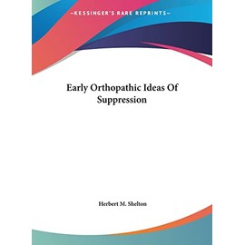 Early Orthopathic Ideas Of Suppression