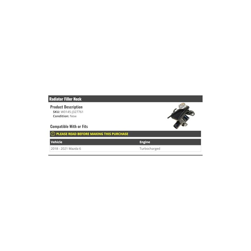 Radiator Filler Neck - Compatible with 2018-2021 Mazda 6 Turbocharged
