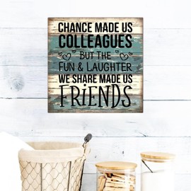 SILYHEART Chance Made Us Colleagues Framed Wooden Sign Wood Block Plaque Vintage Family Quote Wall Art Hanging Farmhouse Decoration Plaque for Home Bedroom Living Room Bathroom 16x16in