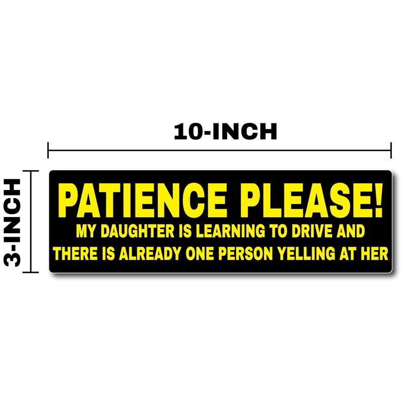 Be Patient Kid Driver Car Magnet 10" X 3" Car