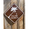 Falling Coconuts 12" x 12" Tropical Beach Tin Road Sign