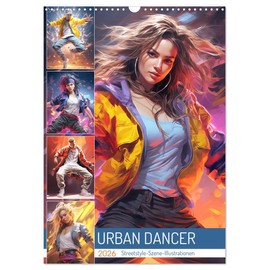 Urban Dancer. Streetstyle-Szene-Illustrationen (Wandkalender 2026 DIN A3 hoch), CALVENDO Monatskalender: Dieser Streetdance Kalender vereint Rhythmus und Style (CALVENDO Kunst)