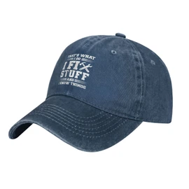 I Fix Stuff and I Know Things Hat for Men That's What I Do I Fix Stuff and I Know Things Hat Cool Stuff Hat for Men Funny, Father Gift (HAT2)