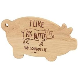I Like PIg Butts And I Cannot Lie, Pig Shaped Chopping Board, Cutting Board Gift