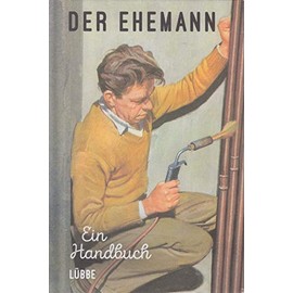 Der Ehemann: Ein Handbuch