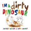 I'm a Dirty Dinosaur