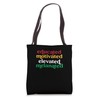 Educated Motivated Elevated Melanated Black History Tote Bag