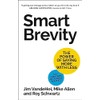 Smart Brevity: The Power of Saying More with Less