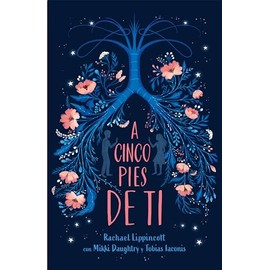 A cinco pies de ti / Five Feet Apart