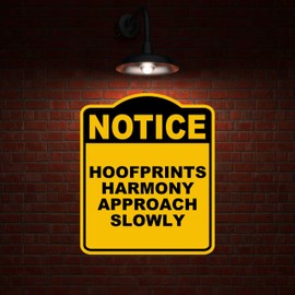 HOOFPRINTS HARMONY APPROACH SLOWLY Notice Yellow Black Aluminum Composite Sign 20 x 24 inches