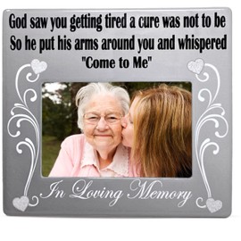 BANBERRY DESIGNS in Loving Memory Remembrance Frame - God Saw You Getting Tired and a Cure was Not to Be - 4 x 6 Ceramic - Loss of a Loved One Gift