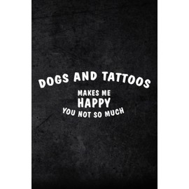 Budget Planner Dogs And Tattoos Makes Me Happy Dog Lover Tattoo Artist Good: Finance Daily, Monthly & Weekly Budget Planner Expense Tracker Bill ... Tracker For paying, Paycheck Bill Tracker,Mom