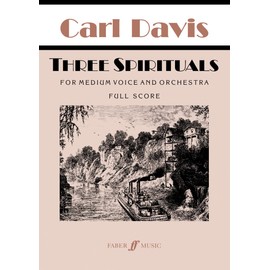Three Spirituals: For Medium Voice and Orchestra, Full Score (Faber Edition)