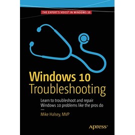 Windows 10 Troubleshooting (Windows Troubleshooting Series)