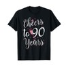 Cheers To 90 Years 90th Birthday T-Shirt