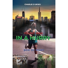 Young Man In A Hurry: Son of Mary