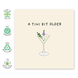 Cute Martini Pun Birthday Card - 'A Tini Bit Older' -Gifts for Her, Bestie, BFF, Sister, Sis, Mum, Auntie, In Law, Cousin, Colleague - Quirky Cocktail Themed Greeting - Comes with Stickers