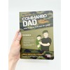 Commando Dad: Basic Training: How to be an Elite Dad