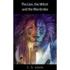Lion; the Witch and the Wardrobe