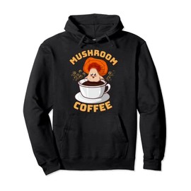 Mushroom Coffee Hilarious Reishi Mushroom Soaking In Coffee Pullover Hoodie