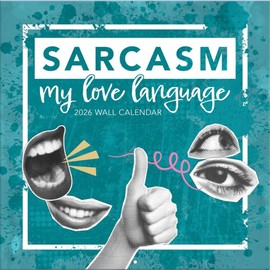 TURNER PHOTOGRAPHIC Sarcasm My Love Language 12x12 Photo Wall Calendar (26998940104)