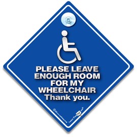 Disabled Driver Please Leave Enough Space For My Wheelchair Car Sign - Super Bright Blue - 14cm x 14cm