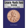Learn Math Fast System, Volume 1: Basic Operations