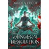 Dungeon Desolation (The Divine Dungeon)