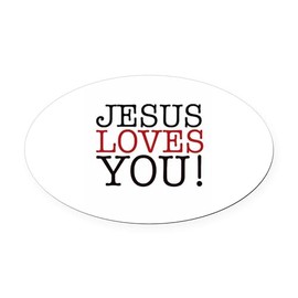 CafePress Jesus Loves You Euro Oval Car Bumper Magnet