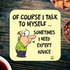 CS200 of Course I Talk to Myself Sometimes i Need