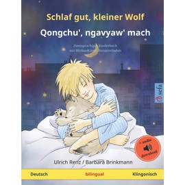 Schlaf gut, kleiner Wolf – Qongchu', ngavyaw' mach (Deutsch – Klingonisch): Zweisprachiges Kinderbuch, mit Hörbuch zum Herunterladen