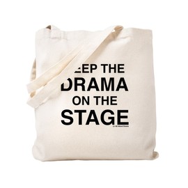 CafePress KEEP THE DRAMA ON THE STAGE Natural Canvas Tote Bag, Reusable Shopping Bag