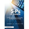 The 5-Ps of Change