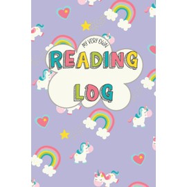 My Very Own Reading Log: Daily/Weekly tracker for kids