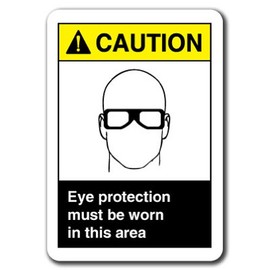 Caution Sign - Eye Protection Must Be Worn in This Area 7"X10" Plastic Safety Sign ANSI OSHA